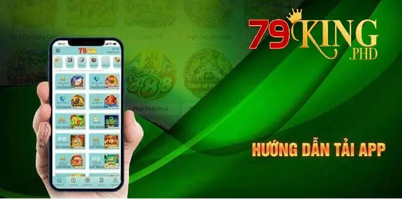 Tải App 79King 3 Hoàn thành quá trình tải app 79King đã có thể đăng nhập như bình thường